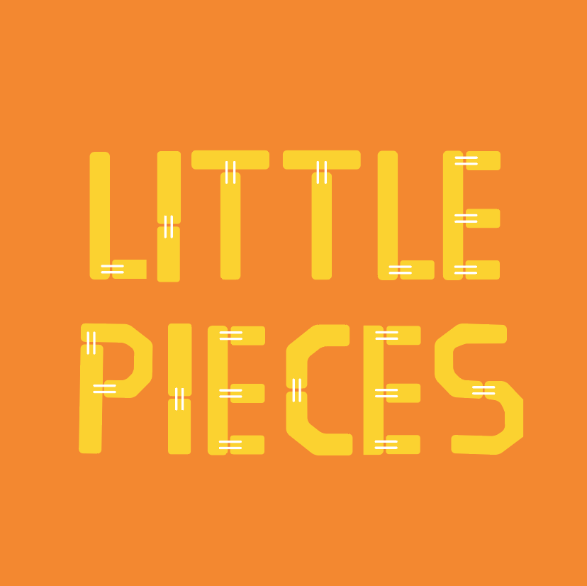 little pieces