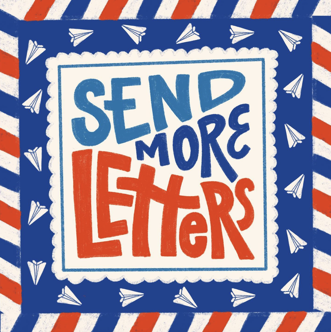 send more letters